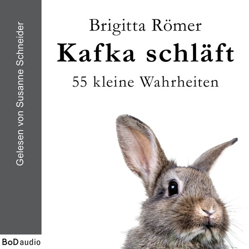 Kafka schläft (Ungekürzt), Brigitta Römer