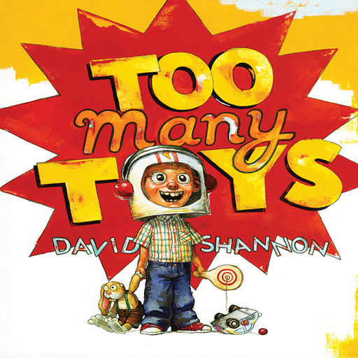 Too Many Toys!, David Shannon
