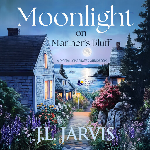 Moonlight on Mariner’s Bluff, J.L. Jarvis