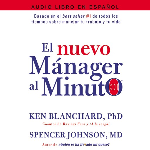 El nuevo mánager al minuto (One Minute Manager - Spanish Edition), Spencer Johnson, Ken Blanchard