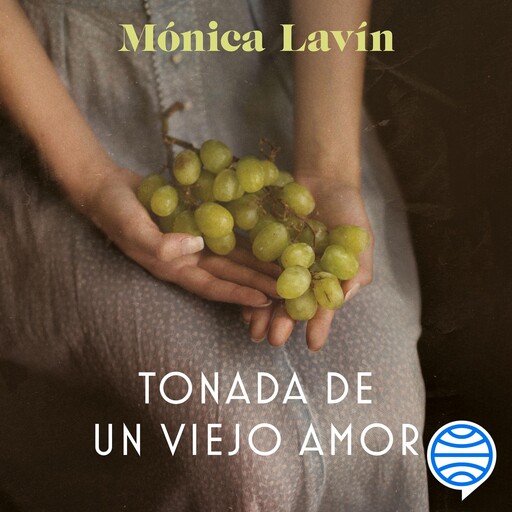 Tonada de un viejo amor, Mónica Lavín