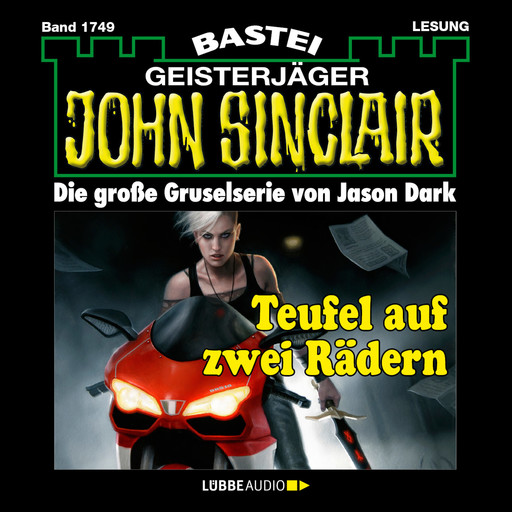 Teufel auf zwei Rädern - John Sinclair, Band 1749 (Ungekürzt), Jason Dark