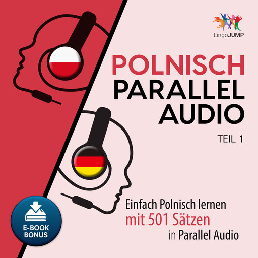 Polnisch Parallel Audio - Einfach Polnisch lernen mit 501 Sätzen in Parallel Audio - Teil 1, Lingo Jump