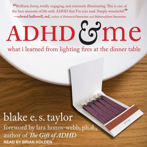 ADHD and Me, Lara Honos-Webb, Blake E.S. Taylor