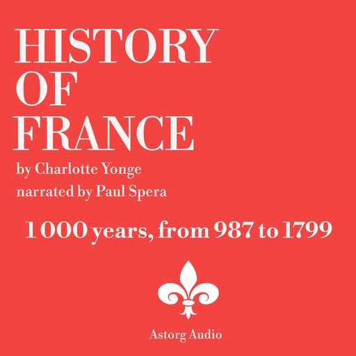 History Of France, 1000 years, Charlotte Mary Yonge