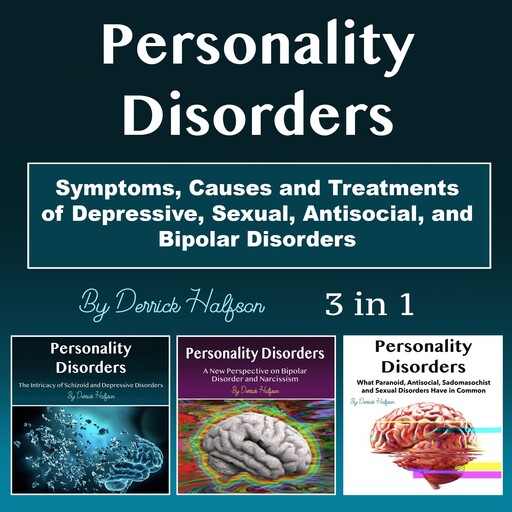 Personality Disorders, Derrick Halfson