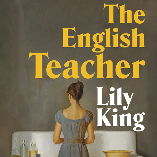 The English Teacher, Lily King