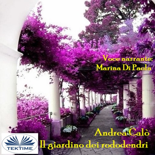 Il giardino dei rododendri, Andrea Calò