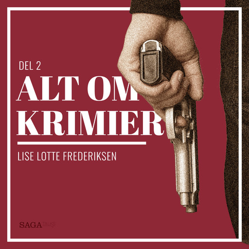 Alt om krimier - del 2, Lise Lotte Frederiksen