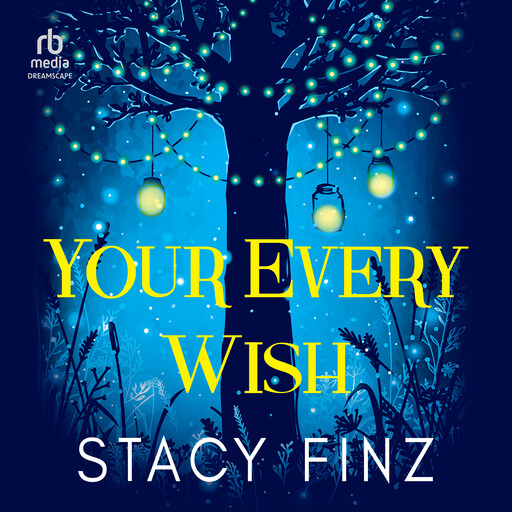 Your Every Wish, Stacy Finz
