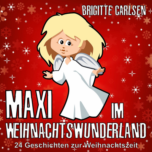 Maxi im Weihnachtswunderland, Brigitte Carlsen