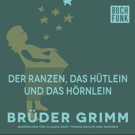 Der Ranzen, das Hütlein und das Hörnlein, Gebrüder Grimm