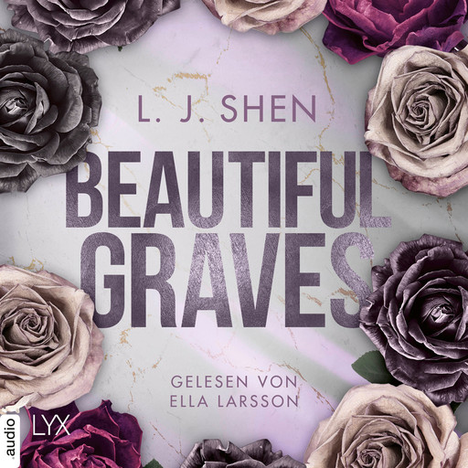 Beautiful Graves (Ungekürzt), L.J. Shen