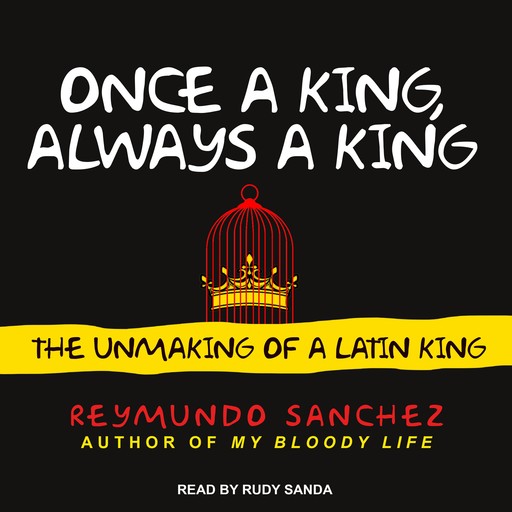 Once a King, Always a King, Reymundo Sanchez