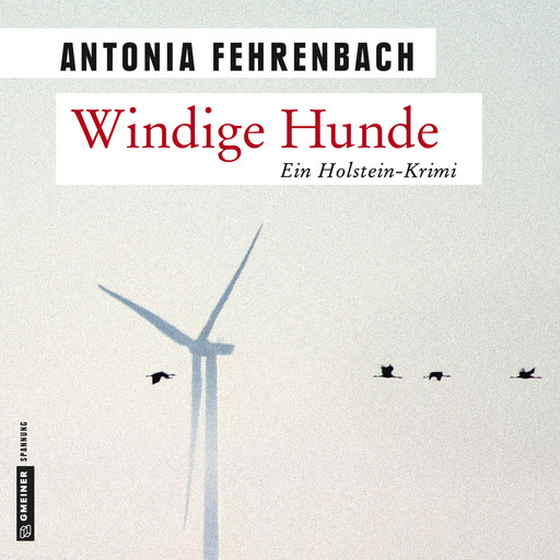 Windige Hunde, Antonia Fehrenbach