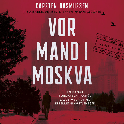 Vor mand i Moskva, Carsten Rasmussen, Steffen Nybroe McGhie
