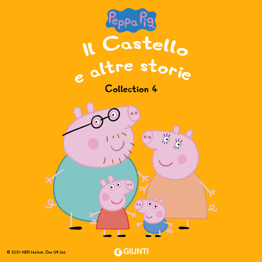 Peppa Pig Collection n. 4: Il castello e altre storie, Silvia D'Achille