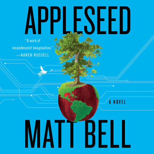 Appleseed, Matt Bell