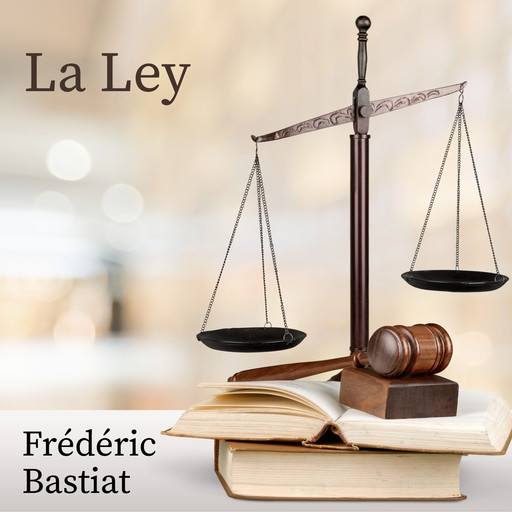 La Ley, Frédéric Bastiat