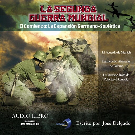 La Segunda Guerra Mundial: El Comienzo, José Delgado