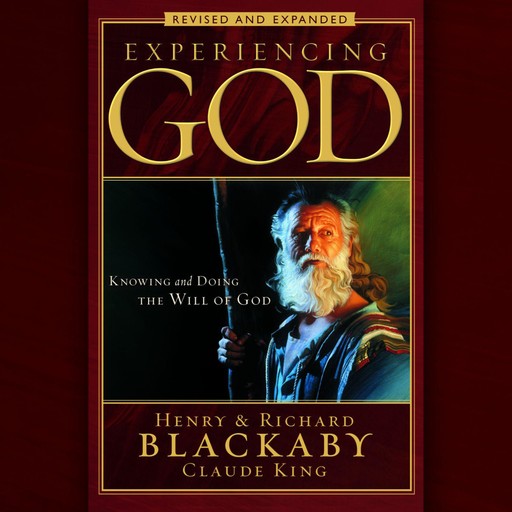 Experiencing God, Henry Blackaby, Richard Blackaby, Claude King