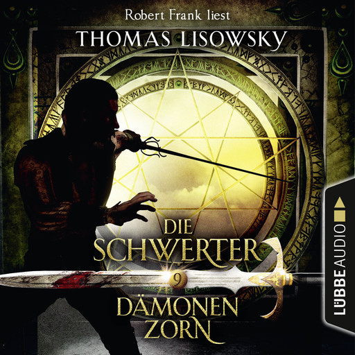 Dämonenzorn - Die Schwerter - Die High-Fantasy-Reihe 9 (Ungekürzt), Thomas Lisowsky