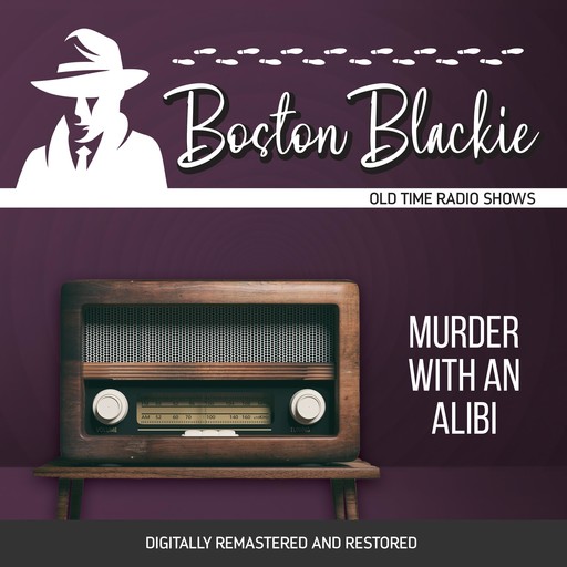 Boston Blackie: Murder With An Alibi, Jack Boyle