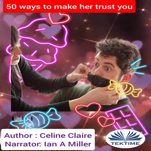 50 Ways To Make Her Trust You, Celine Claire