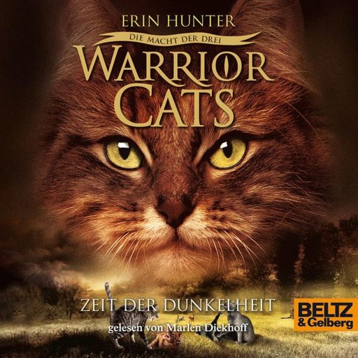Warrior Cats - Die Macht der drei. Zeit der Dunkelheit, Erin Hunter
