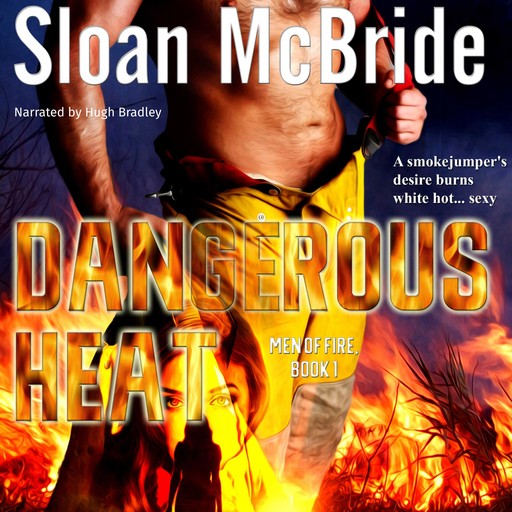 Dangerous Heat, Sloan McBride