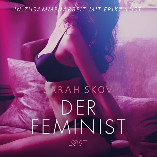 Der Feminist: Erika Lust-Erotik, Sarah Skov