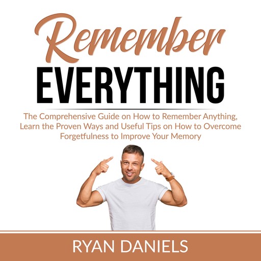 Remember Everything, Ryan Daniels