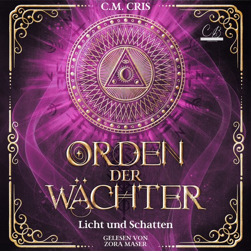Orden der Wächter - Licht und Schatten Romantische Fantasy, C.M. CRIS