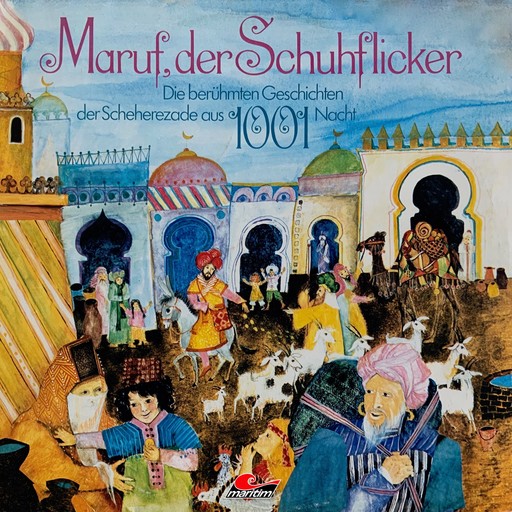 Die berühmten Geschichten der Scheherezade aus 1001 Nacht, Maruf, der Schuhflicker, Erika Burk