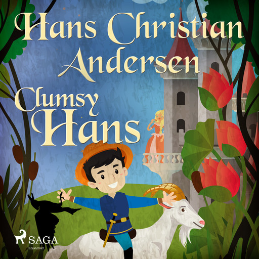 Clumsy Hans, Hans Christian Andersen