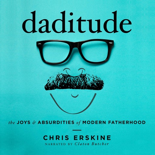 Daditude, Chris Erskine