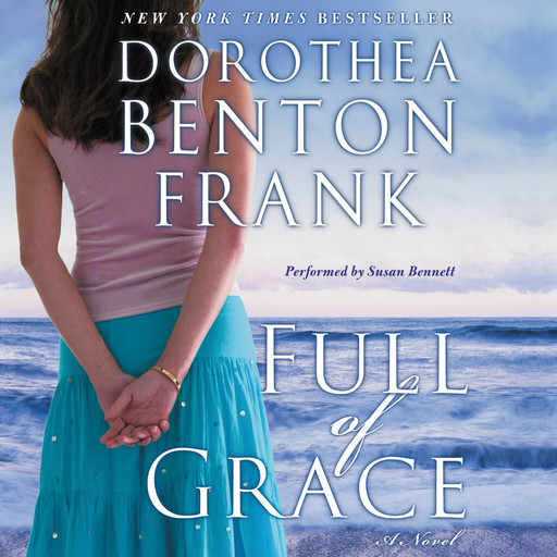 Full of Grace, Dorothea Benton Frank