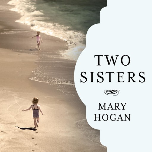 Two Sisters, Mary Hogan