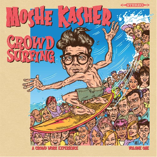 Moshe Kasher: Crowd Surfing Vol. 1, Moshe Kasher
