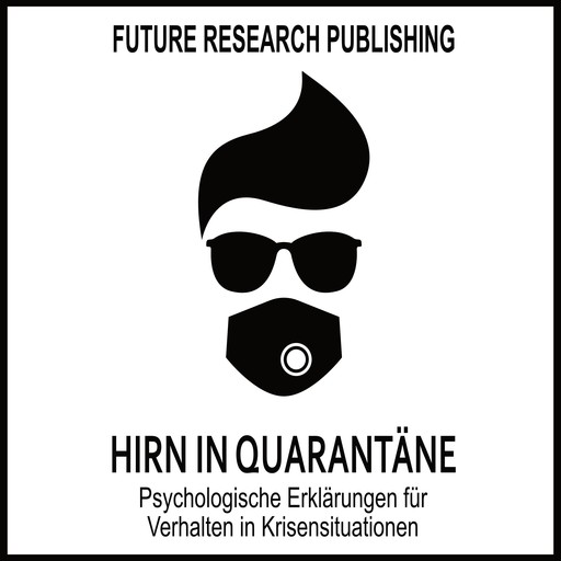 Hirn in Quarantäne, Future Research Publishing