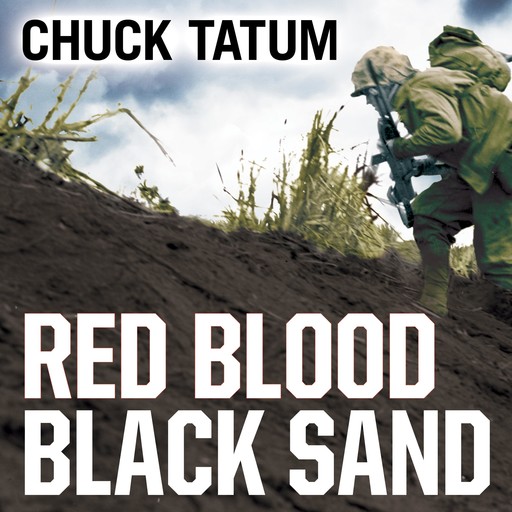 Red Blood, Black Sand, Chuck Tatum
