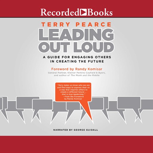 Leading Out Loud, Randy Komisar, Terry Pearce