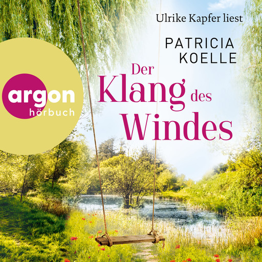 Der Klang des Windes - Sehnsuchtswald-Reihe, Band 4 (Ungekürzte Lesung), Patricia Koelle