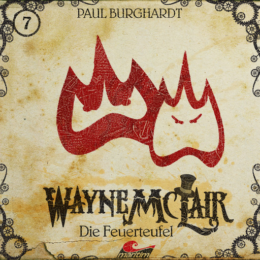 Wayne McLair, Folge 7: Die Feuerteufel, Paul Burghardt
