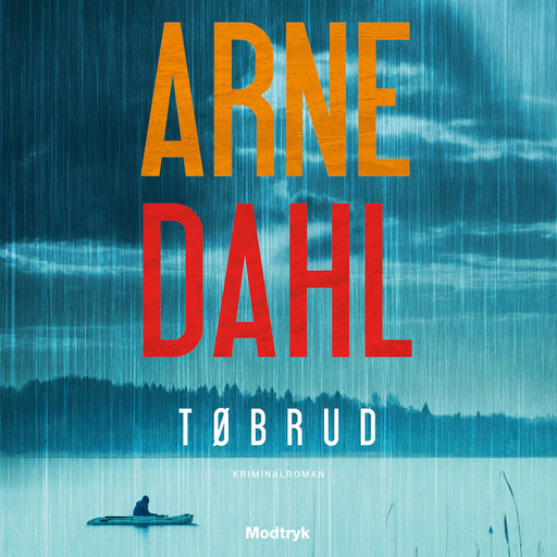 Tøbrud, Arne Dahl
