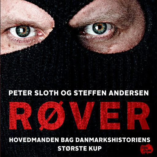 Røver, Peter Sloth, Steffen Andersen