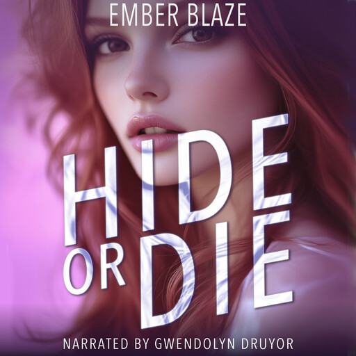 Hide or Die, Ember Blaze