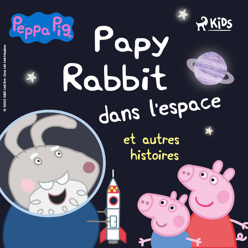Peppa Pig - Papy Rabbit dans l'espace et autres histoires, Neville Astley, Mark Baker