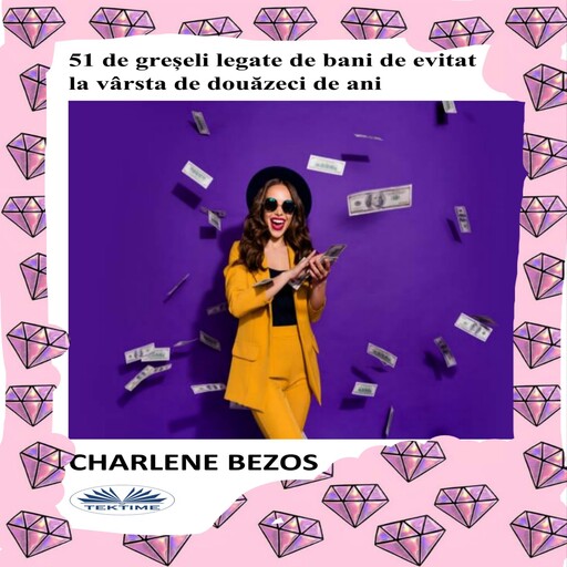 51 de greșeli legate de bani de evitat la vârsta de douăzeci de ani., Charlene Bezos
