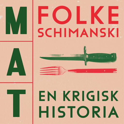 Mat: En krigisk historia, Folke Schimanski